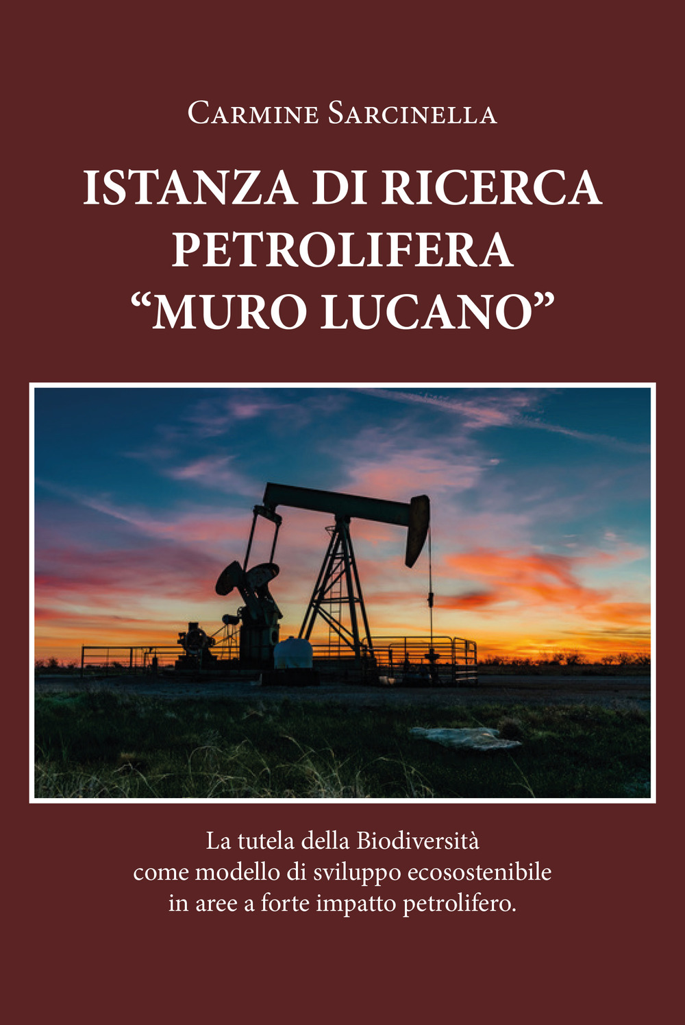 Istanza petrolifera «Muro Lucano». La tutela della biodiversità come modello …