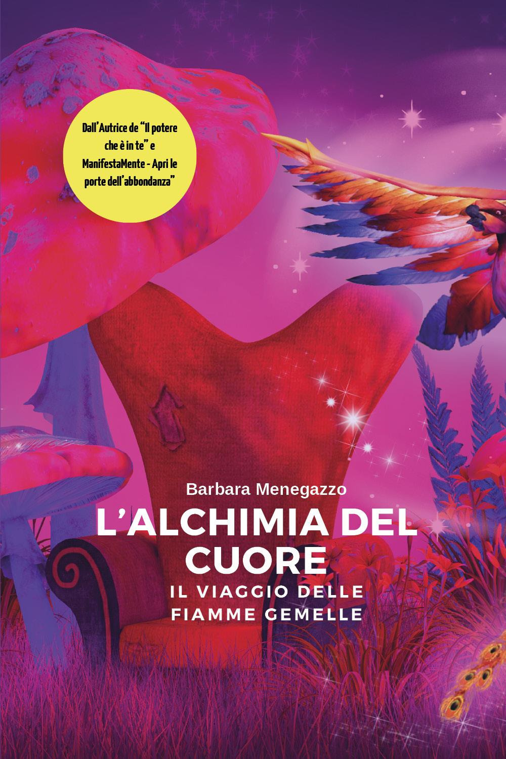 L'alchimia del cuore. Il viaggio delle fiamme gemelle