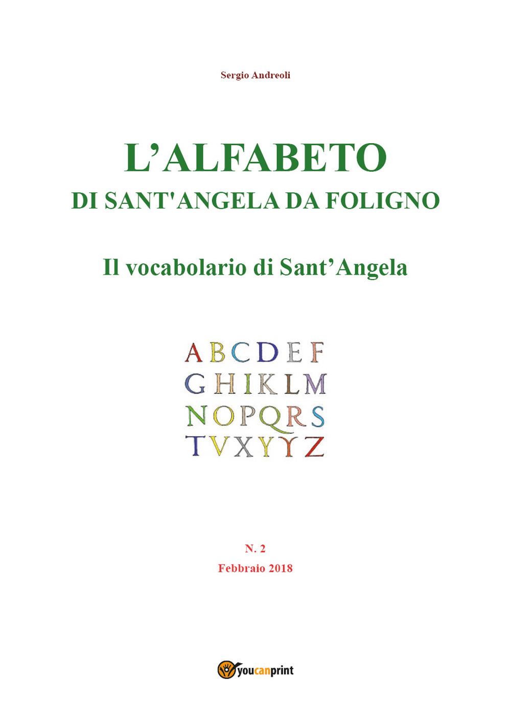 L'alfabeto di sant'Angela da Foligno. Vol. 2: Il vocabolario di …