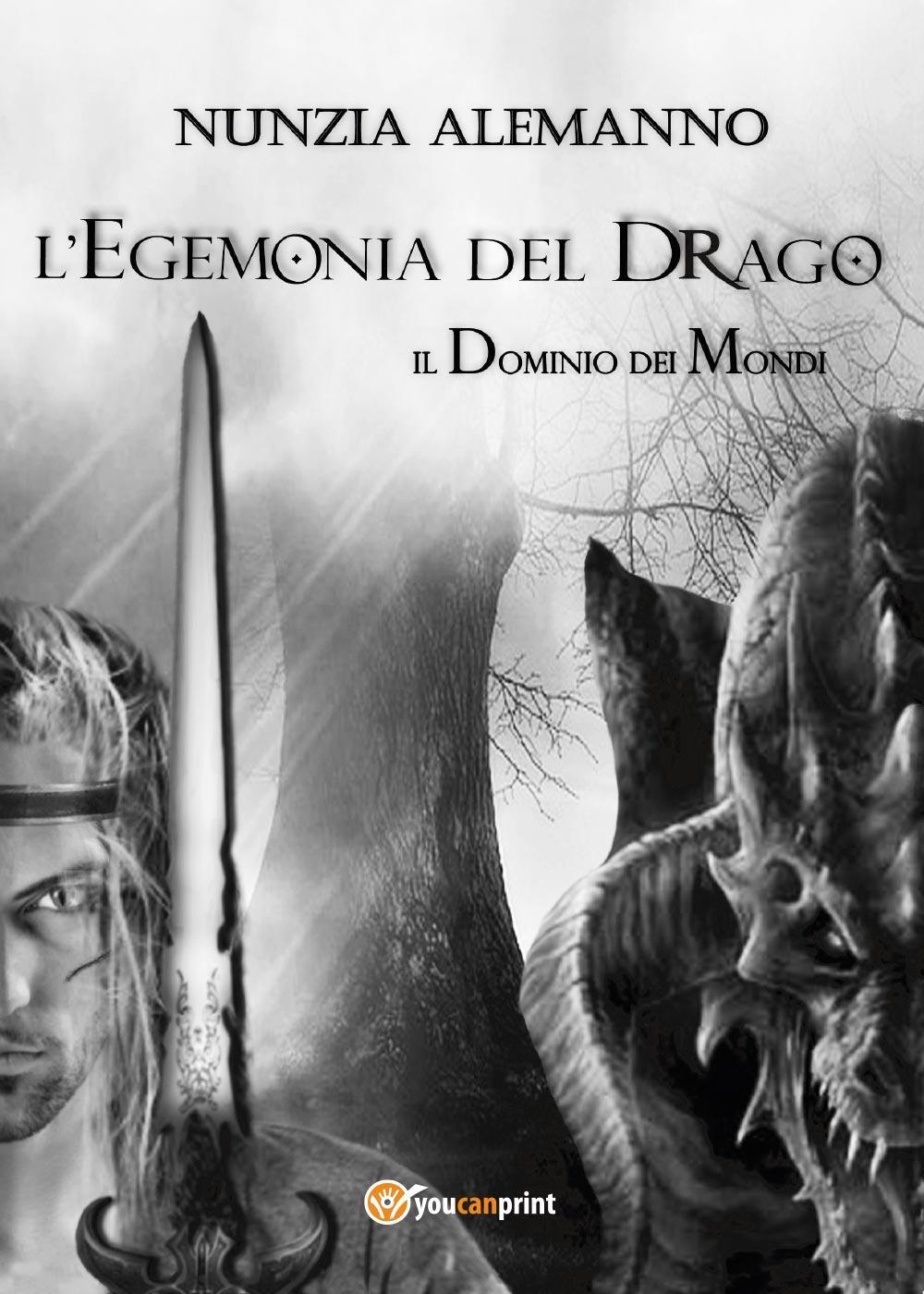 L'egemonia del drago. Il dominio dei mondi