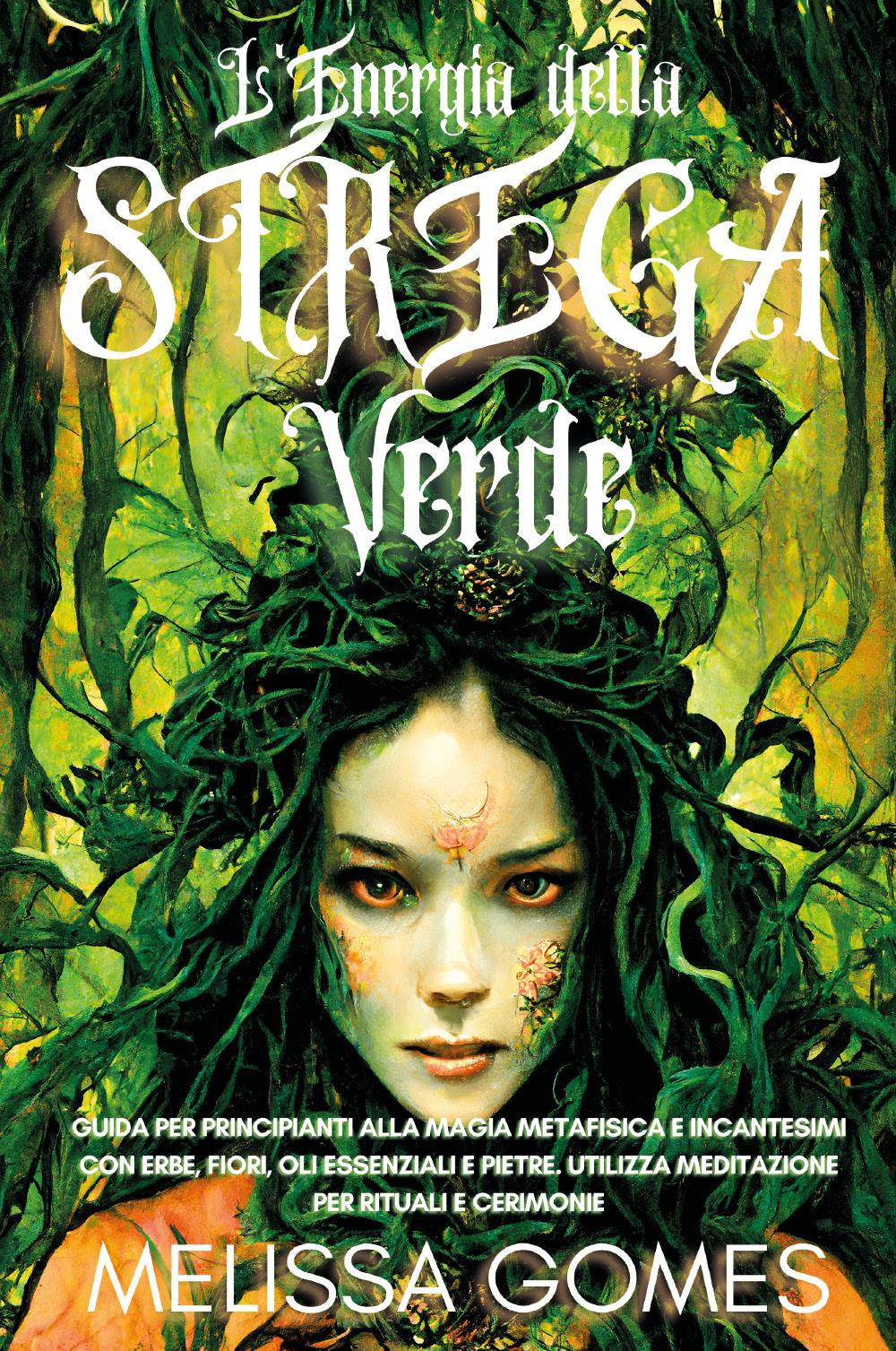 L'energia della Strega Verde