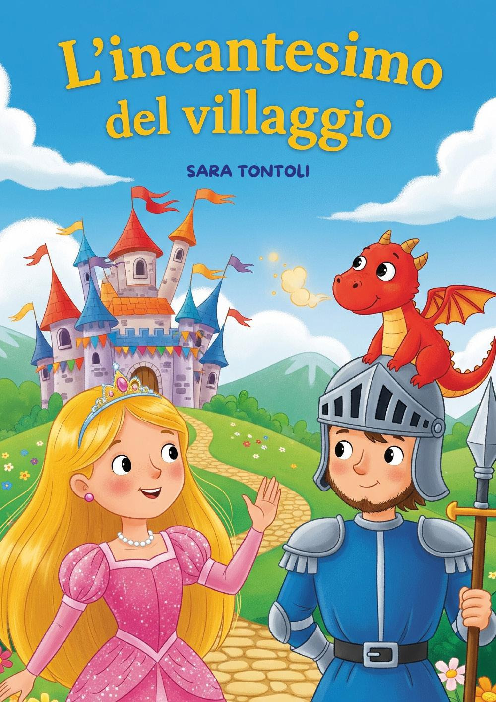 L'incantesimo del villaggio. L'avventura per imparare i numeri dal 20 …