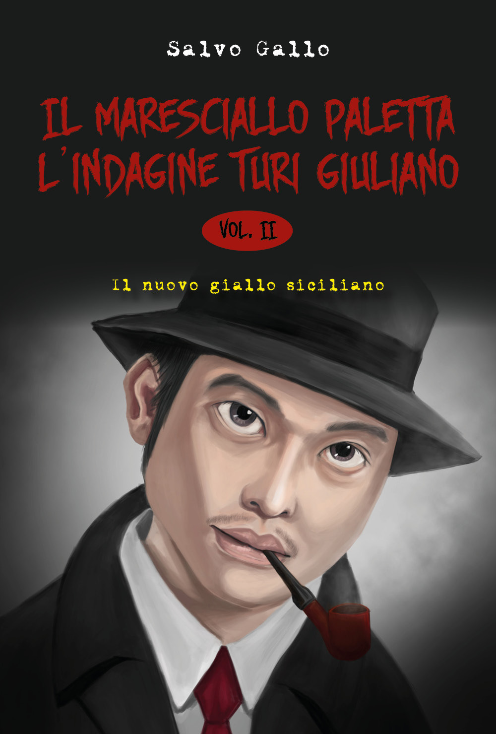 L'indagine Turi Giuliano. Il maresciallo Paletta. Vol. 2
