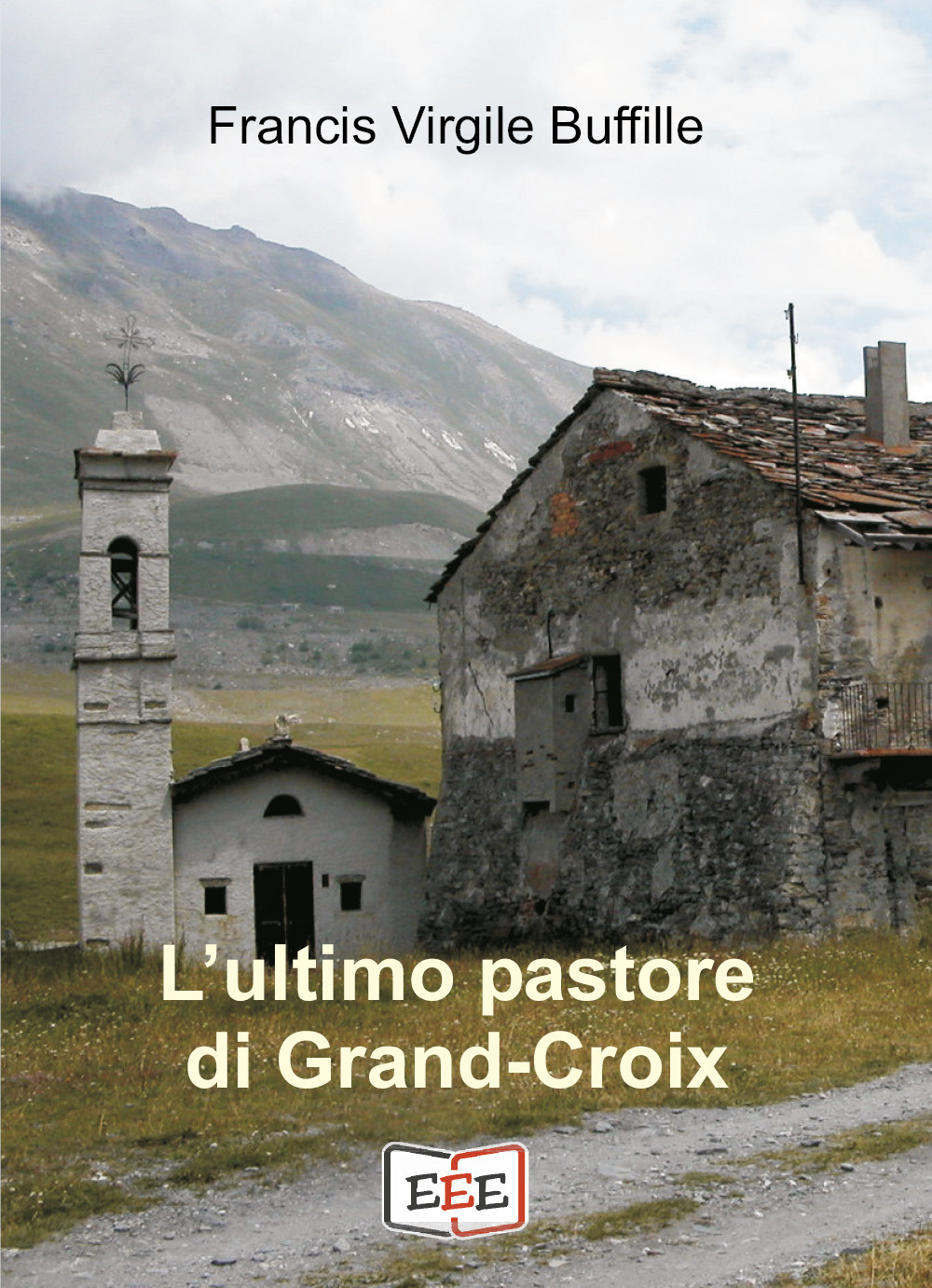 L'ultimo pastore di Grand-Croix