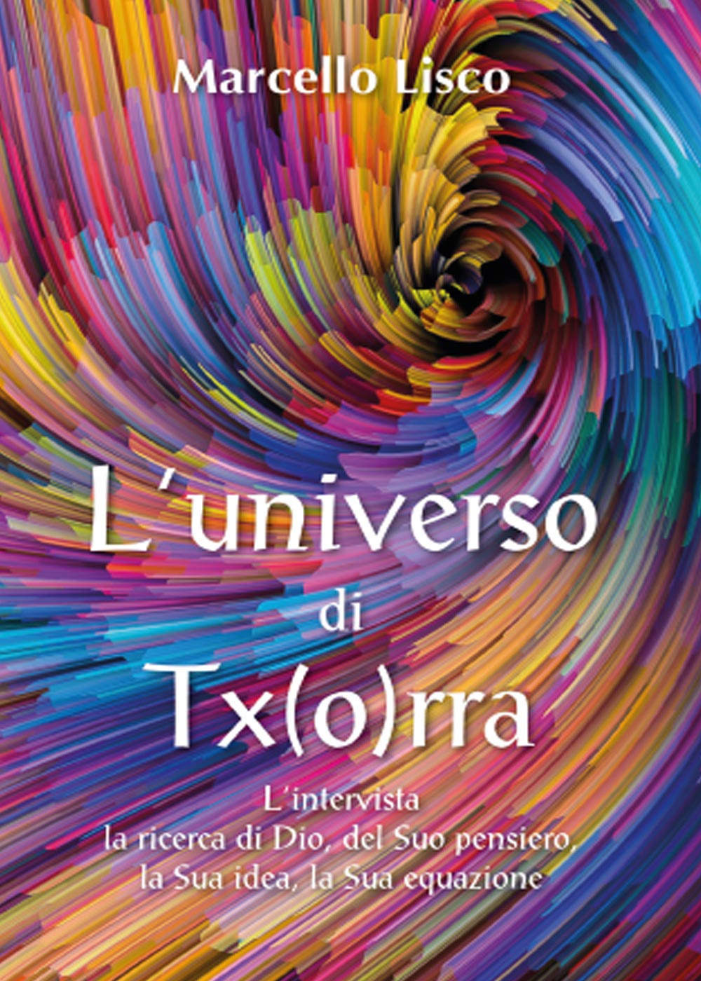 L'universo di Tx(o)rra. L'intervista, la ricerca di Dio, del suo …