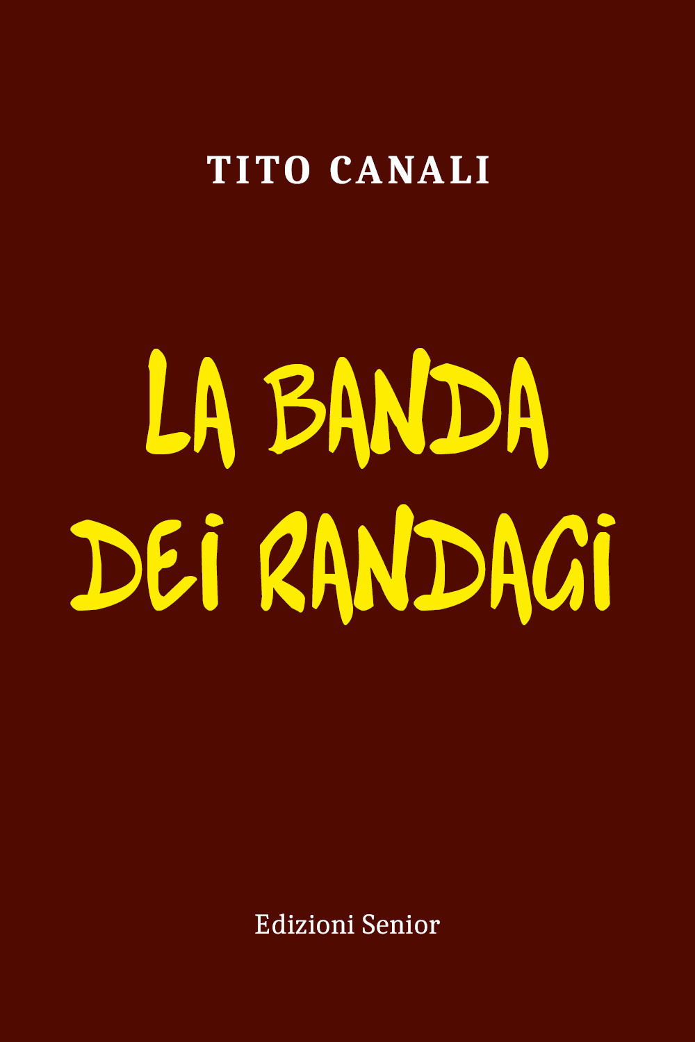 La banda dei randagi
