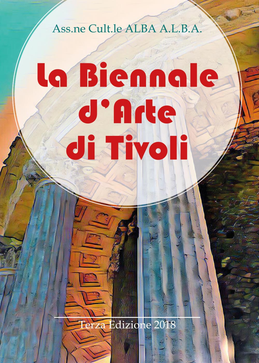 La Biennale d'arte di Tivoli. Terza edizione 2018