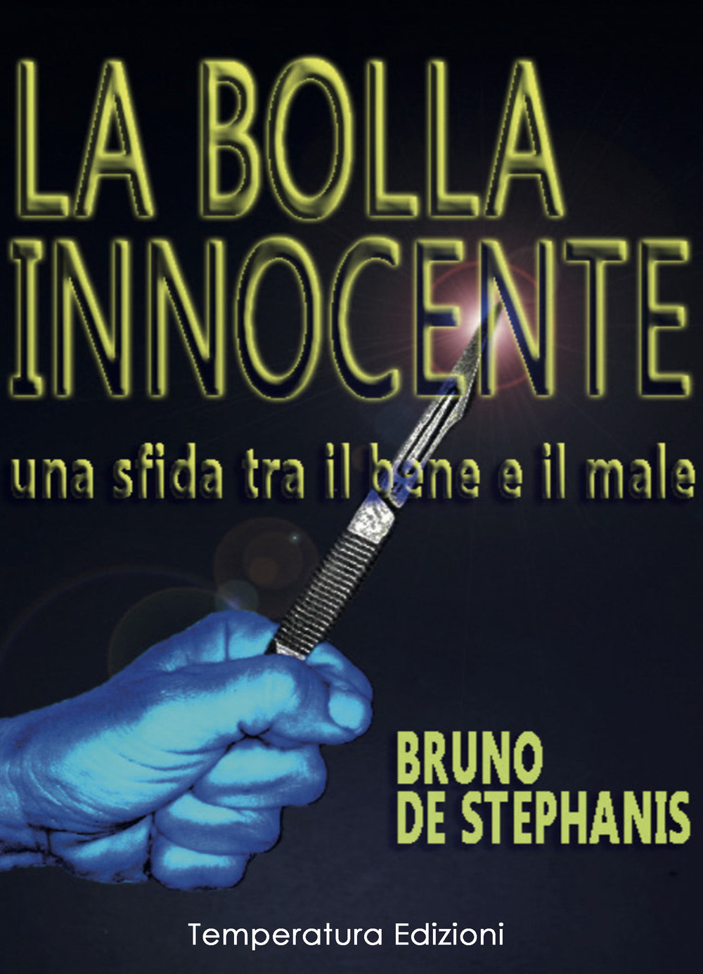 La bolla innocente. Una sfida tra il bene e il …