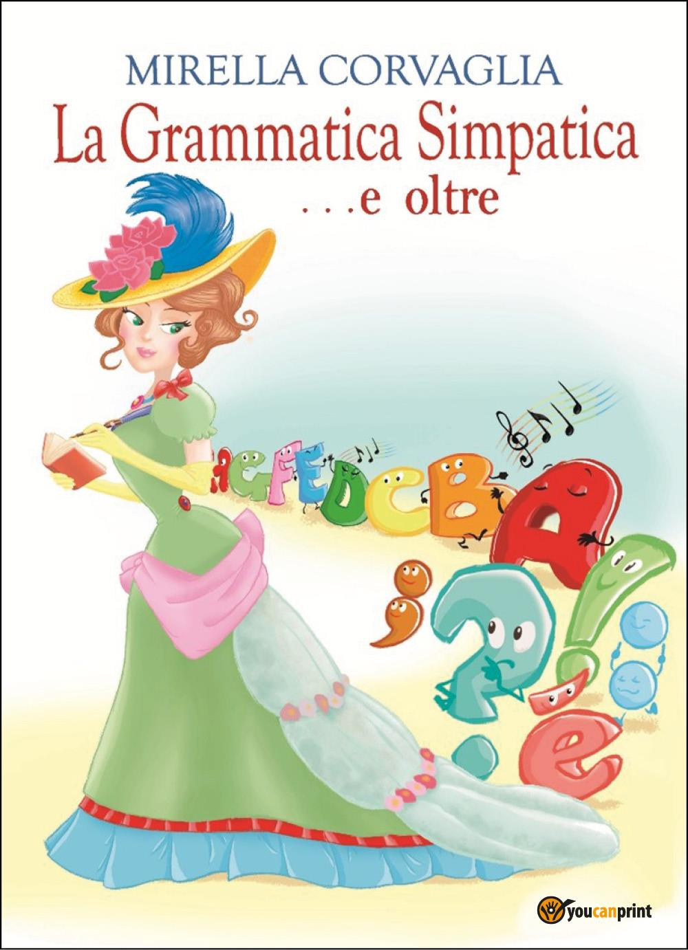 La grammatica simpatica. e oltre