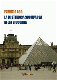 La misteriosa scomparsa della Gioconda