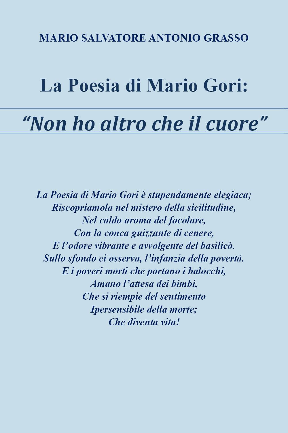 La poesia di Mario Gori «Non ho altro che il …