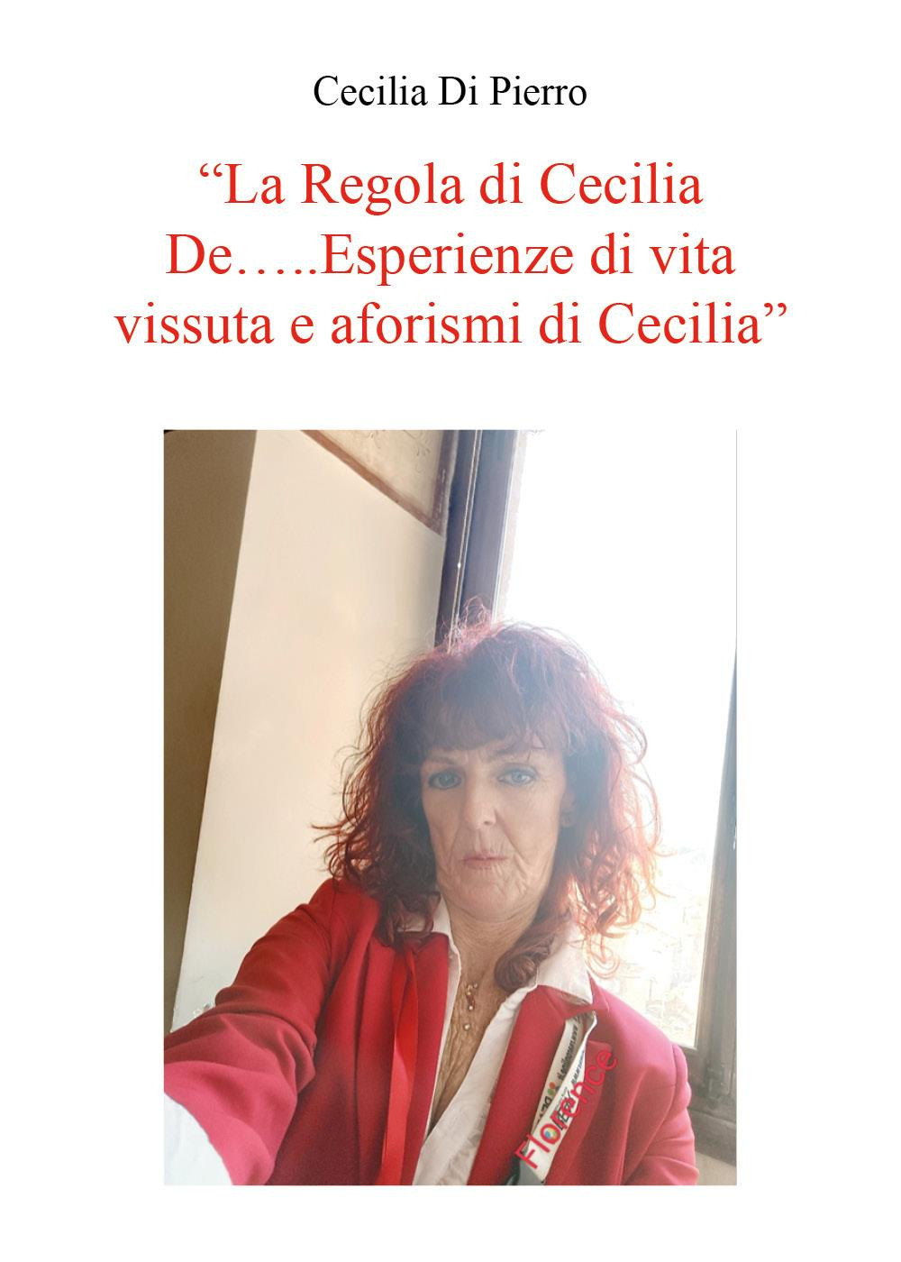 La regola di Cecilia De. Esperienze di vita vissuta e …