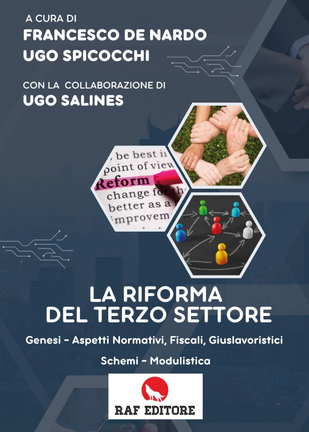 La riforma del terzo settore. Genesi, aspetti normativi, fiscali, giuslavoristici …