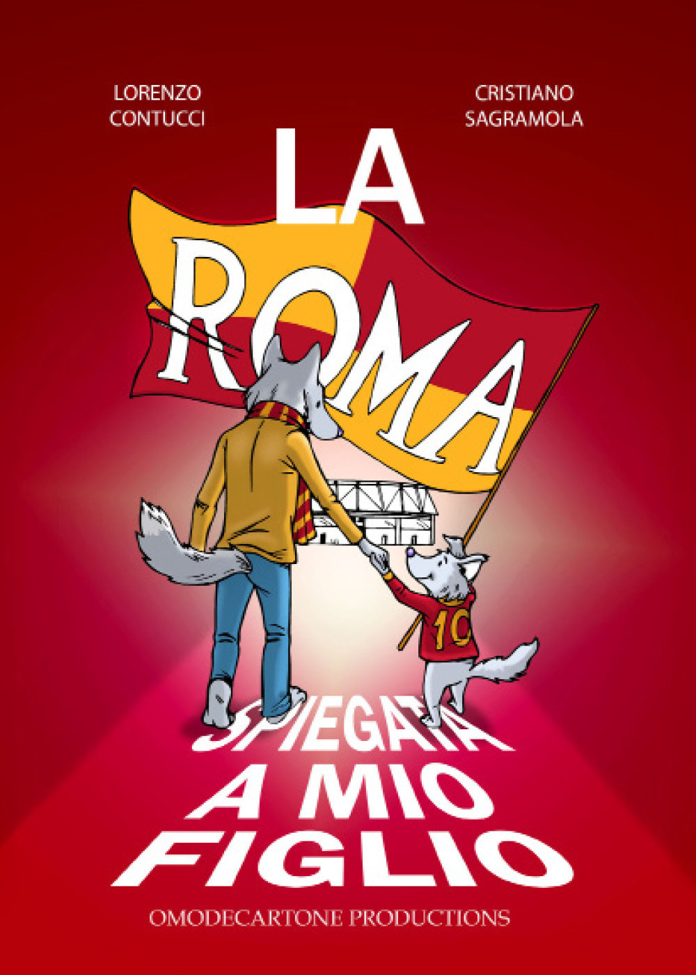 La Roma spiegata a mio figlio