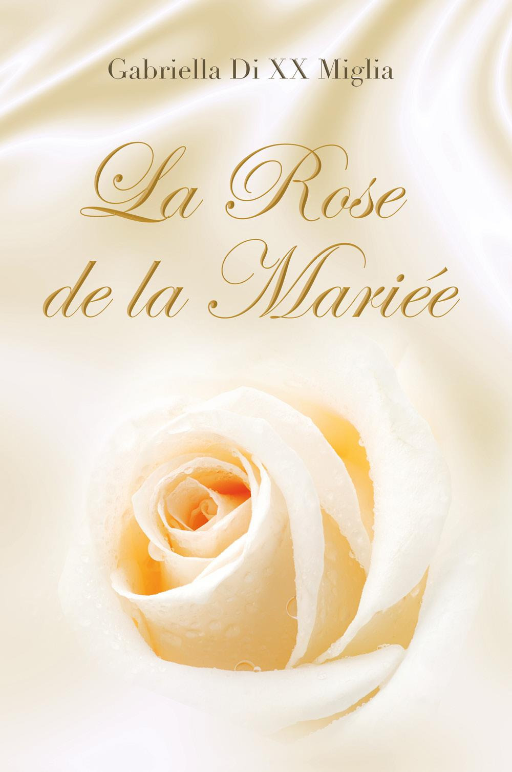 La rose de la mariée