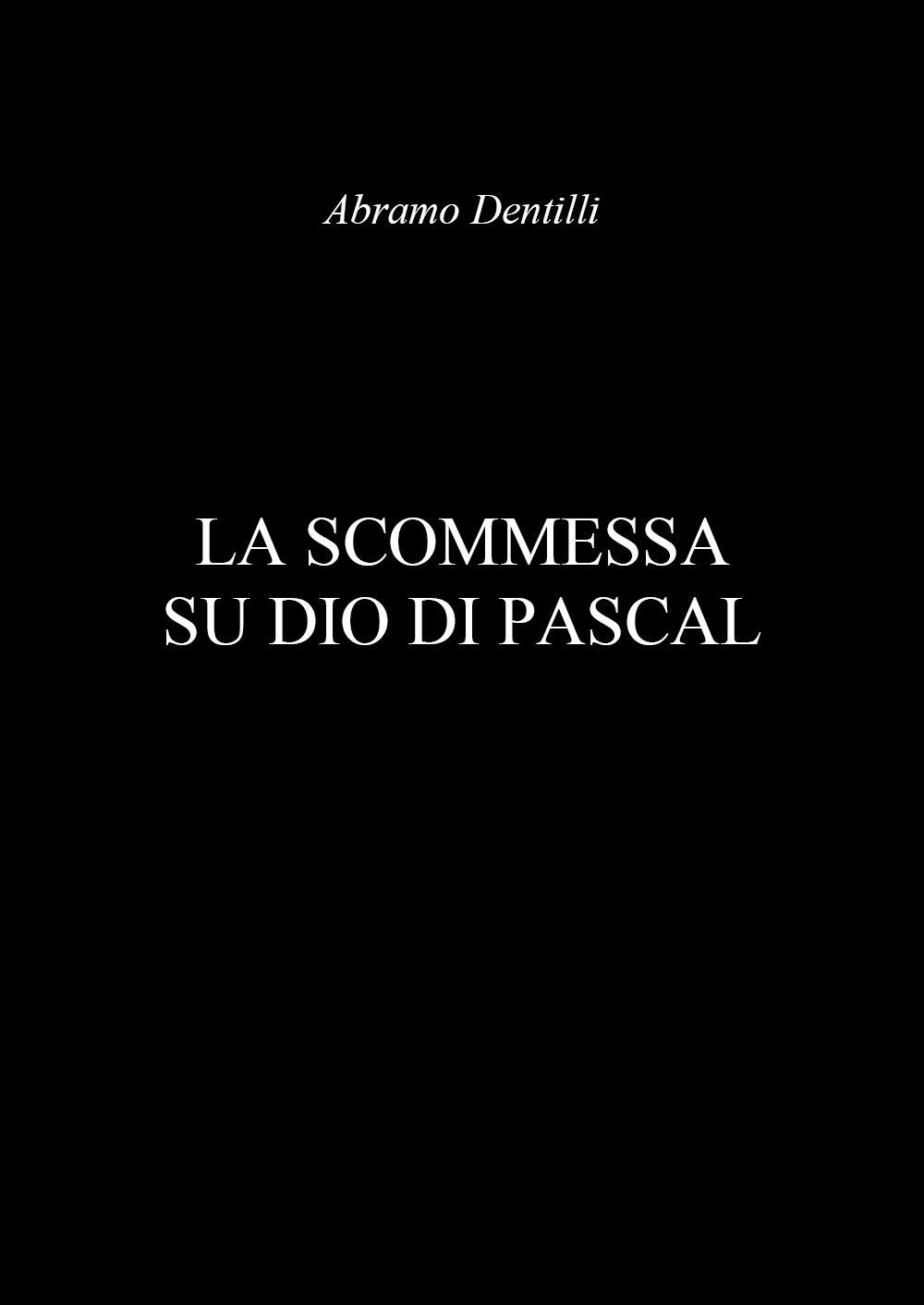 La scommessa su Dio di Pascal