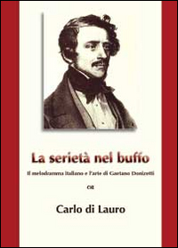 La serietà nel buffo. Il melodramma italiano e l'arte di …