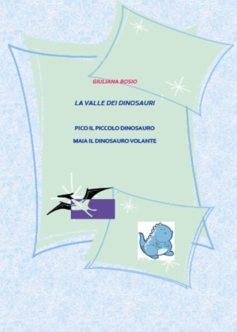 La vallata dei dinosauri. Pico il piccolo dinosauro. Maia il …