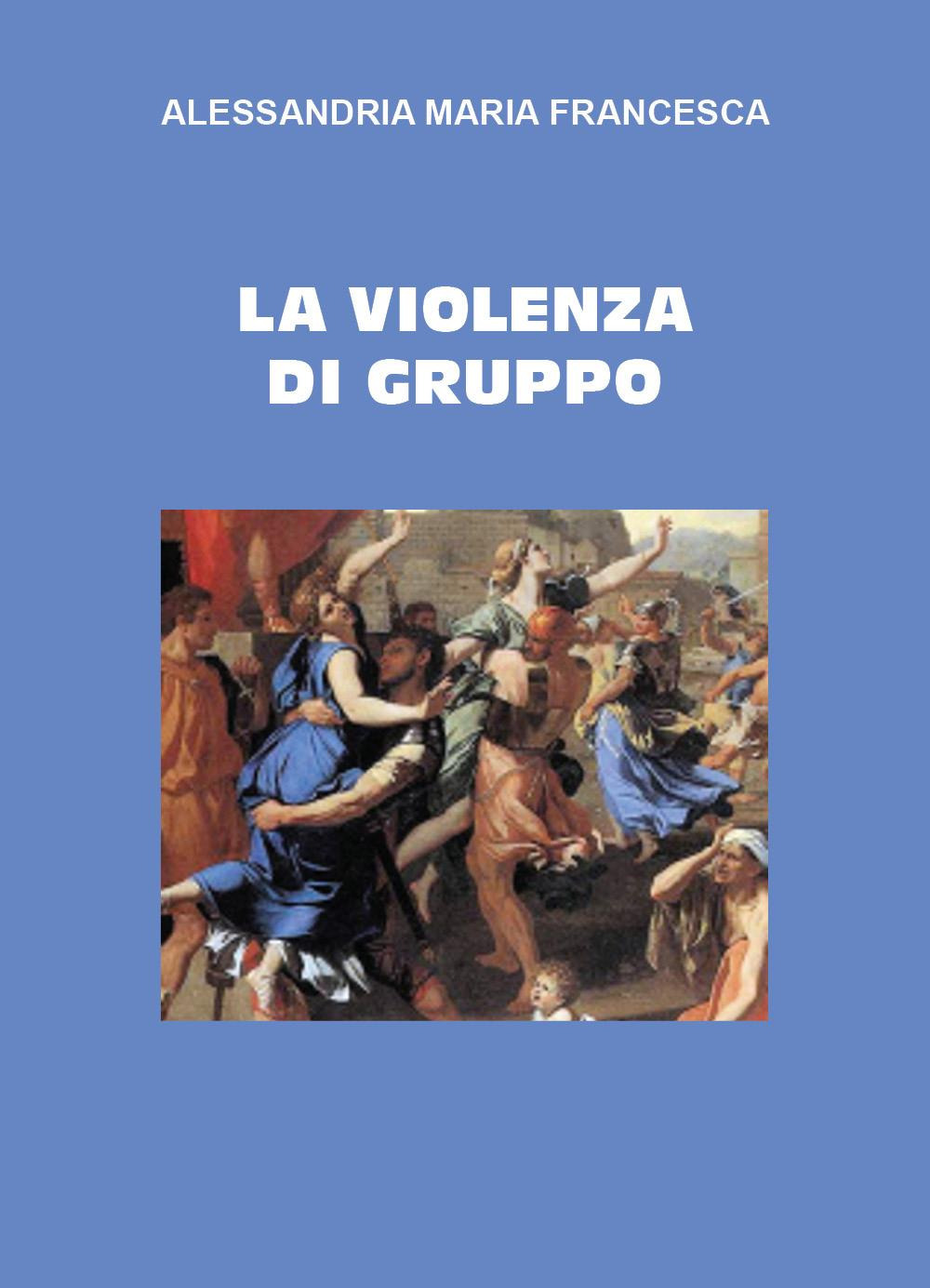 La violenza di gruppo