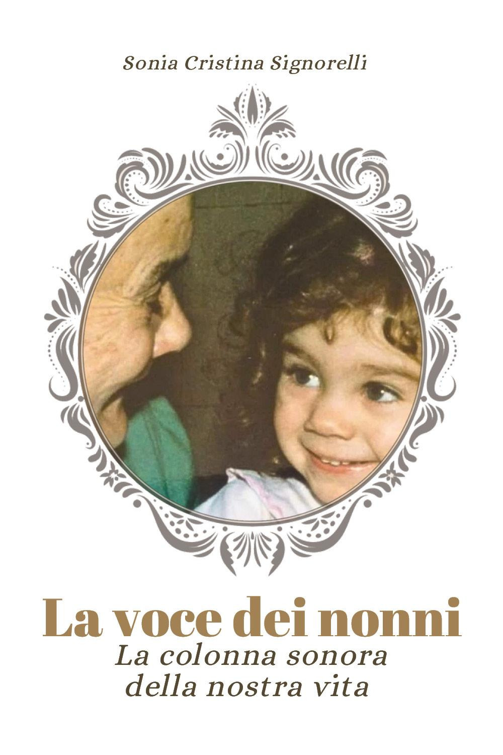 La voce dei nonni. La colonna sonora della nostra vita