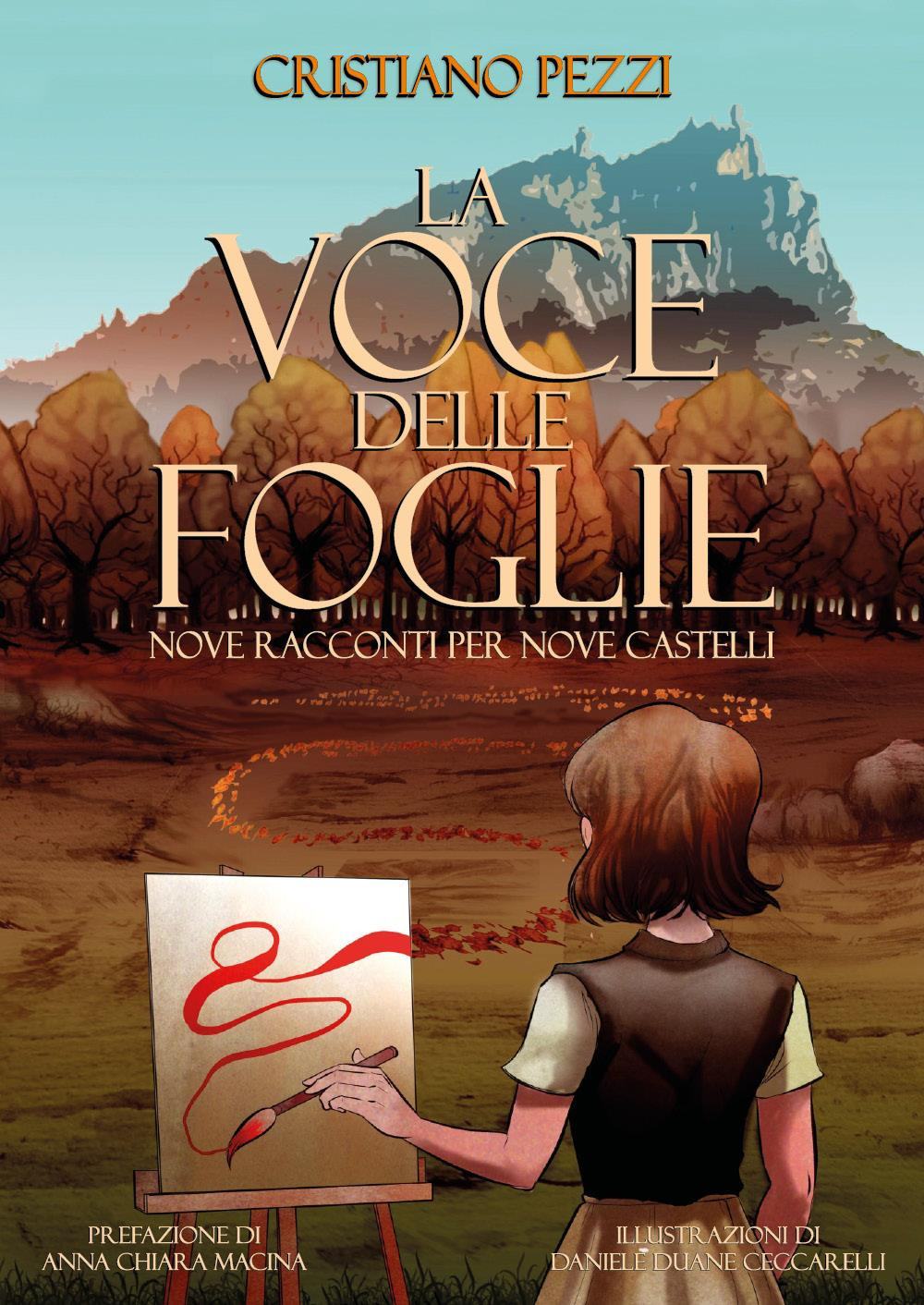 La voce delle foglie. Nove racconti per nove castelli