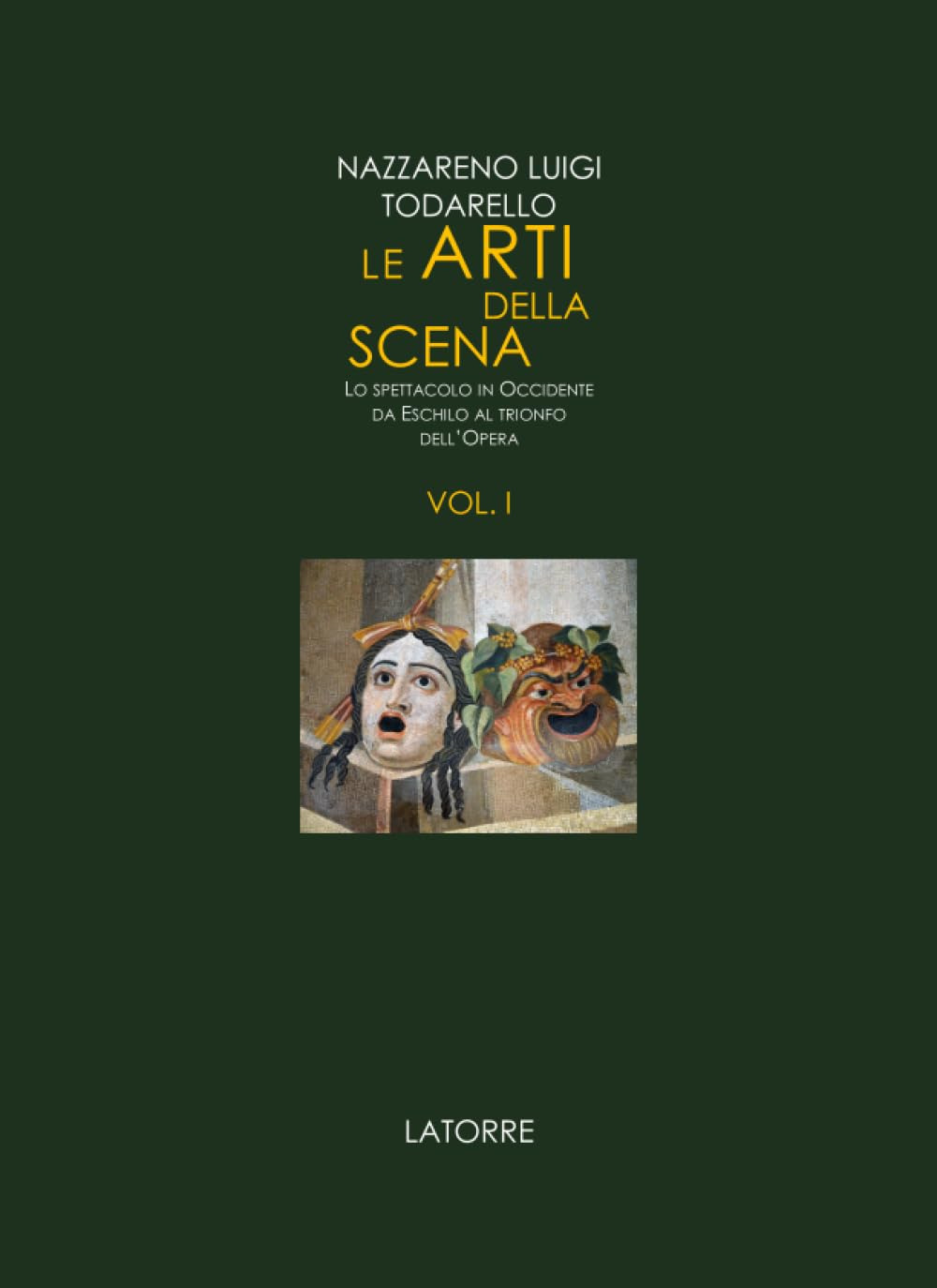 Le arti della scena. Lo spettacolo in Occidente da Eschilo …