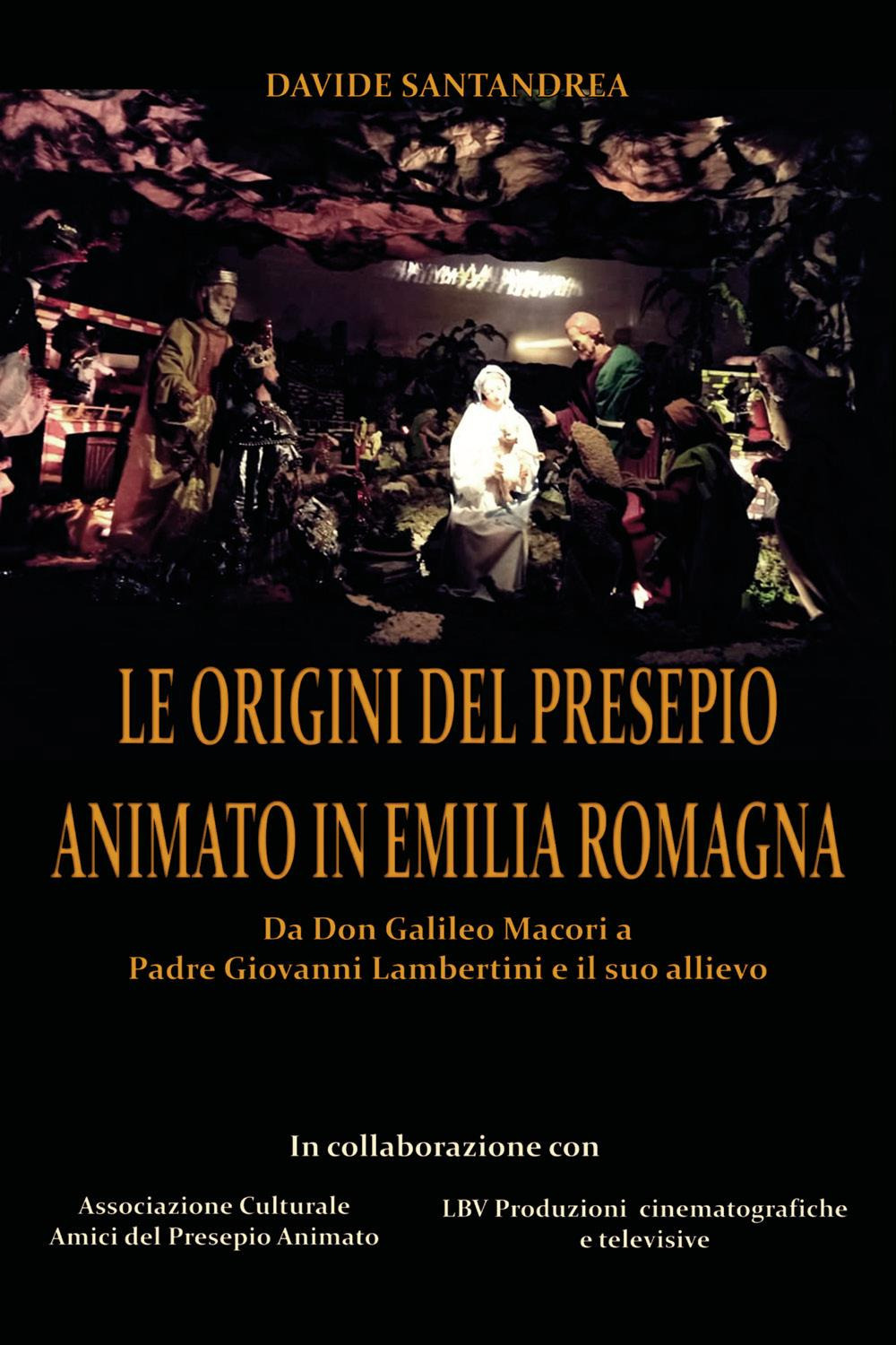Le origini del presepio animato in Romagna. Da don Galileo …