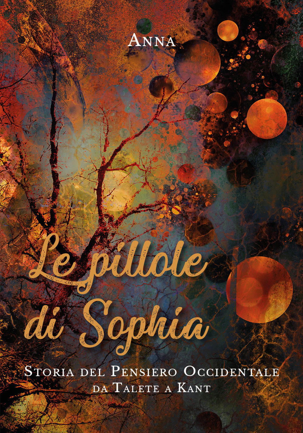 Le pillole di Sophia. Storia del pensiero occidentale da Talete …