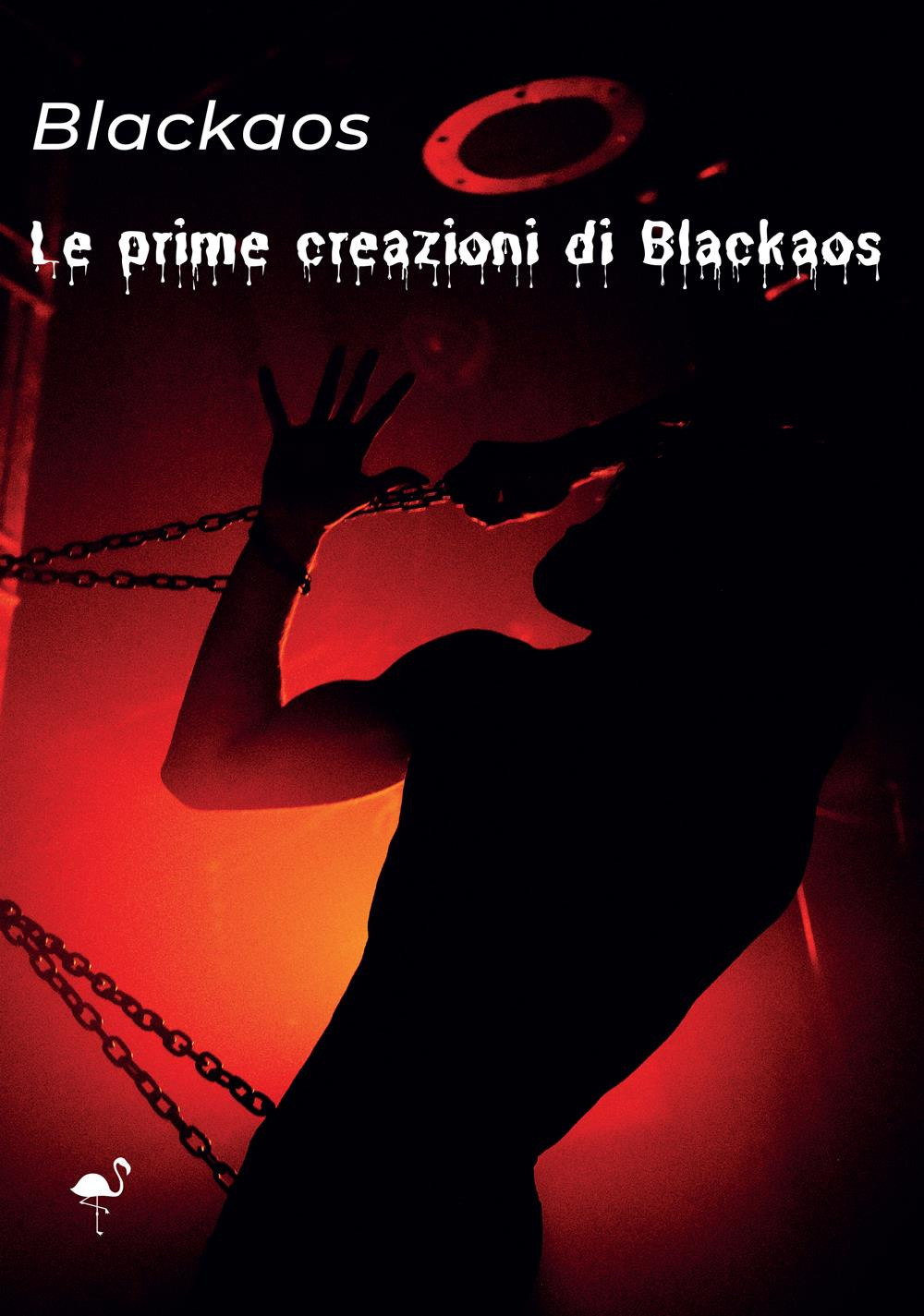 Le prime creazioni di Blackaos