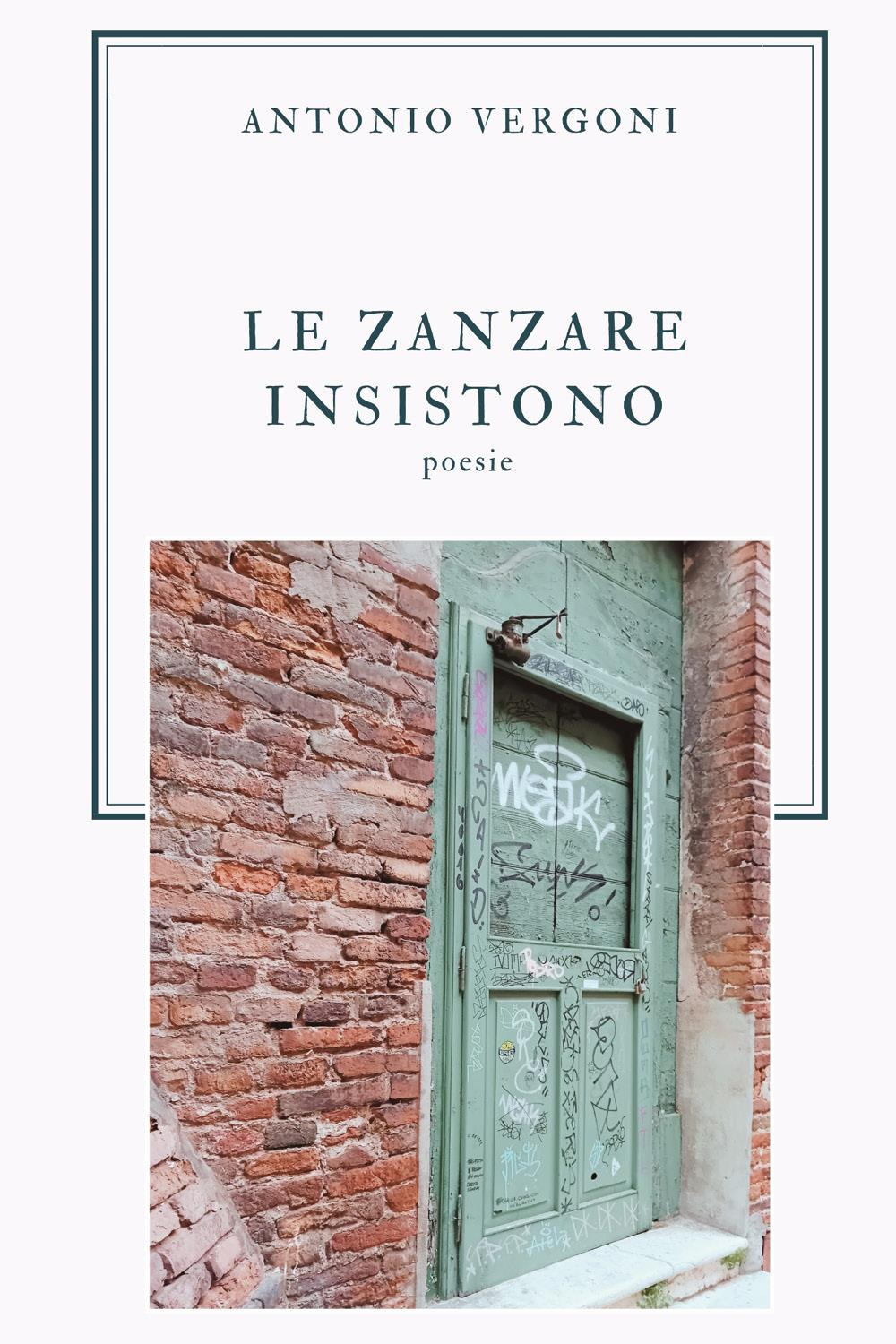 Le zanzare insistono