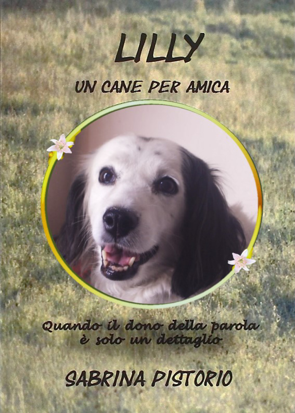 Lilly. Un cane per amica