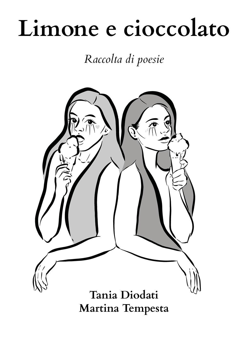 Limone e cioccolato. Raccolta di poesie