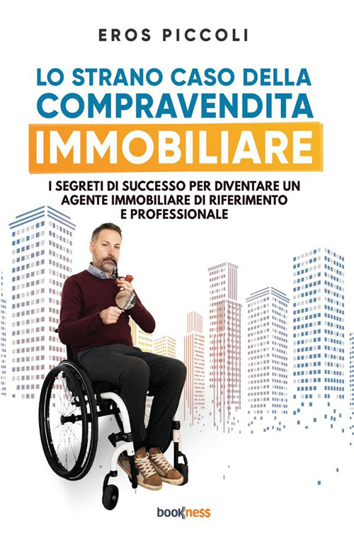 Lo strano caso della compravendita immobiliare. I segreti di successo …