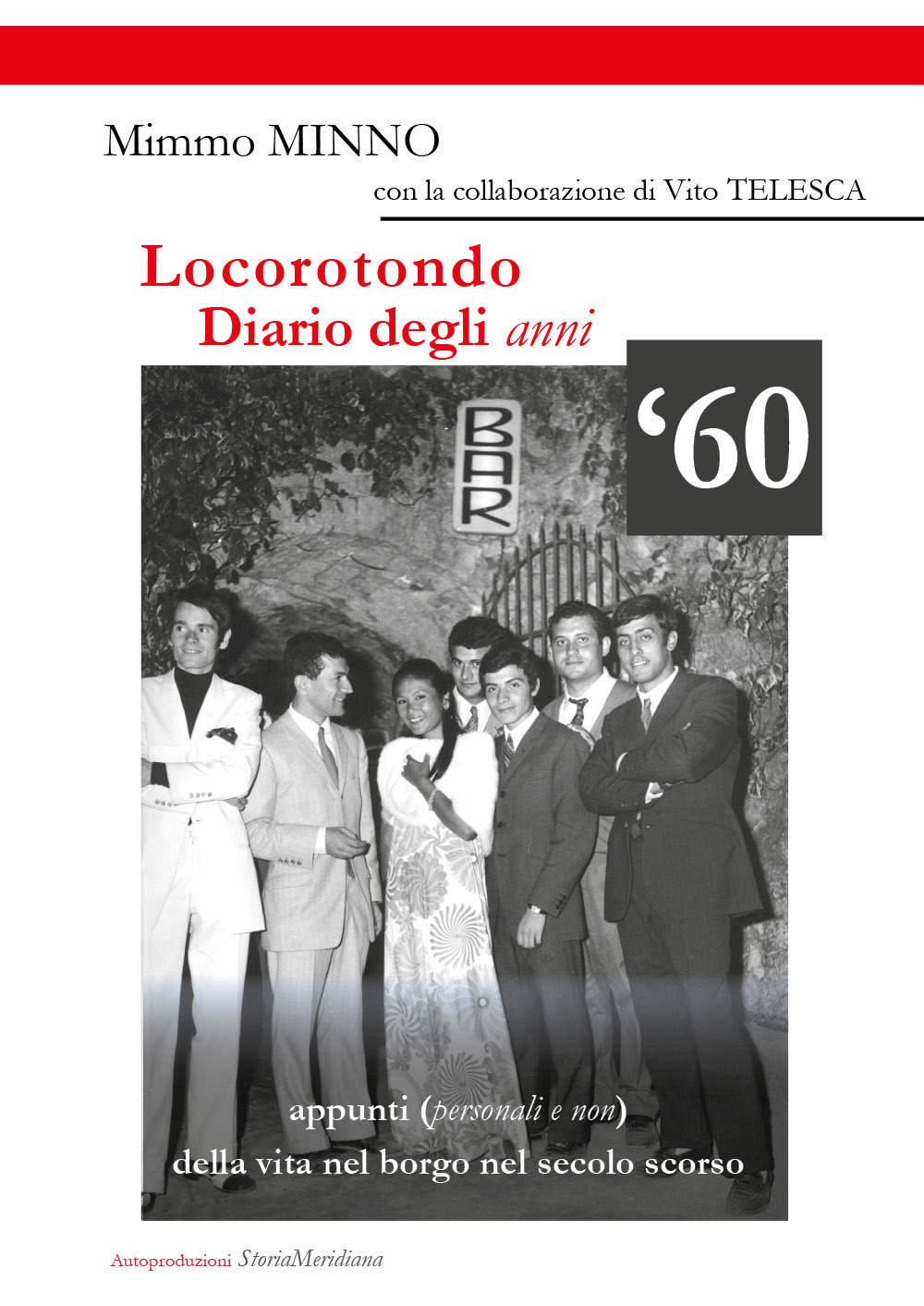 Locorotondo, Diario degli anni '60. Appunti (personali e non) della …