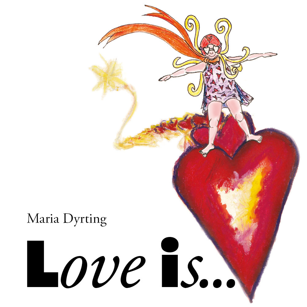 Love is.