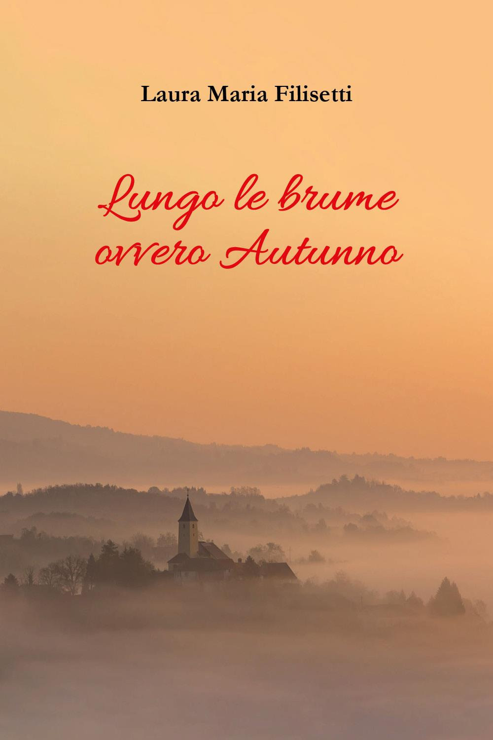 Lungo le brune ovvero autunno