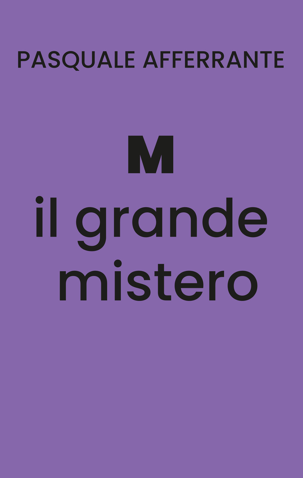 M il grande mistero