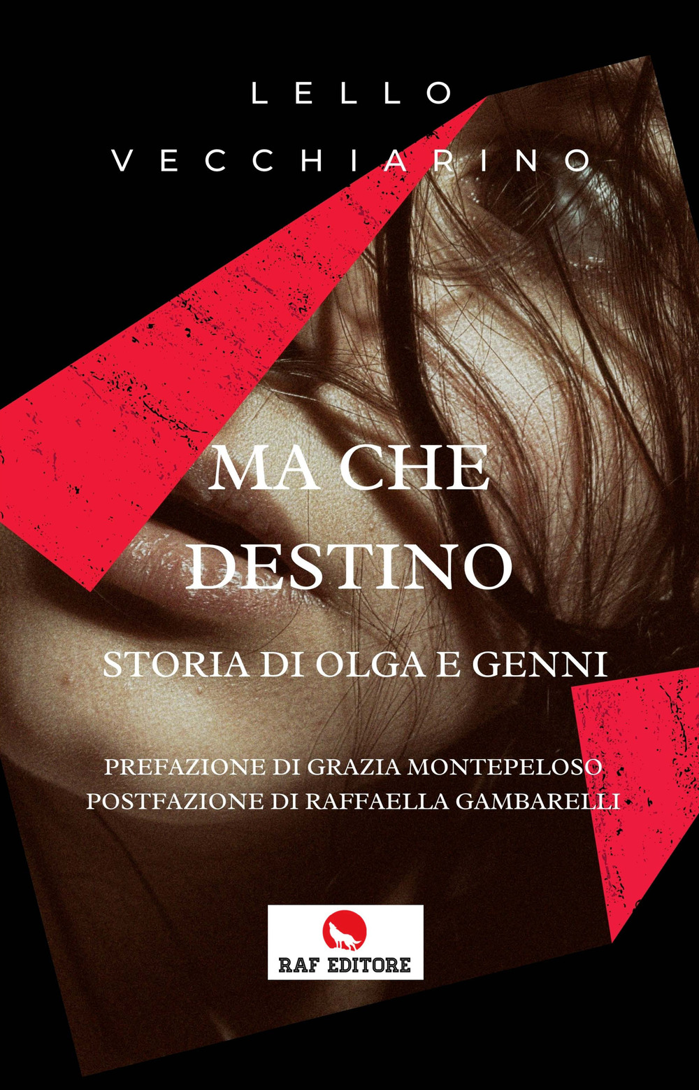 Ma che destino. Storia di Olga e Genni