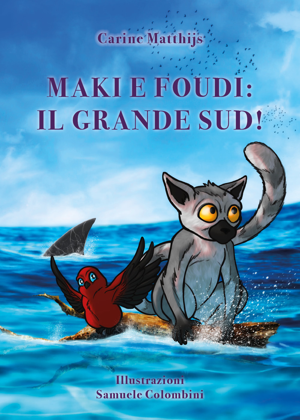 Maki e Foudi: il grande sud!