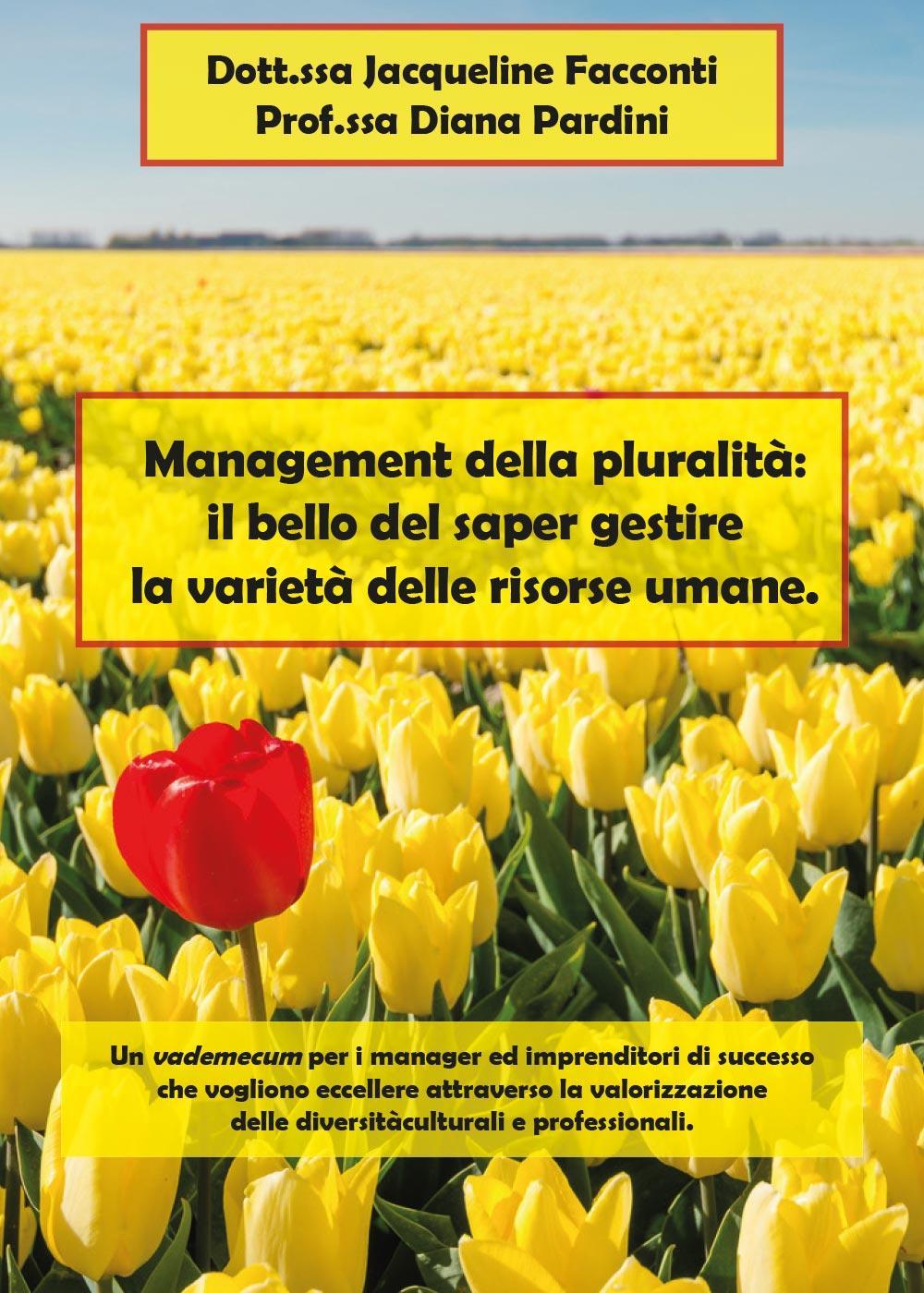 Management della pluralità: il bello del saper gestire la varietà …