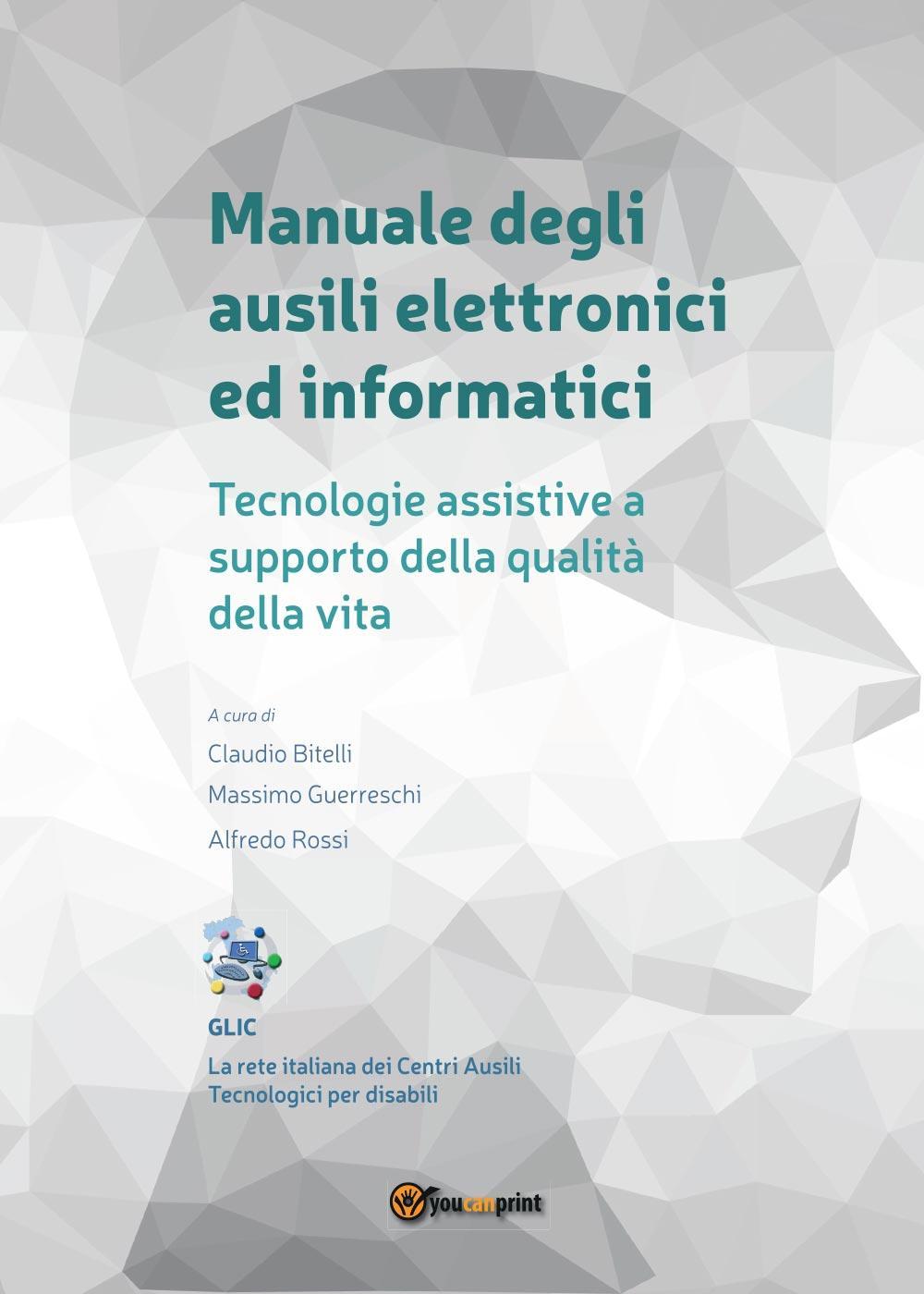 Manuale degli ausili elettronici ed informatici. Tecnologie assistive a supporto …