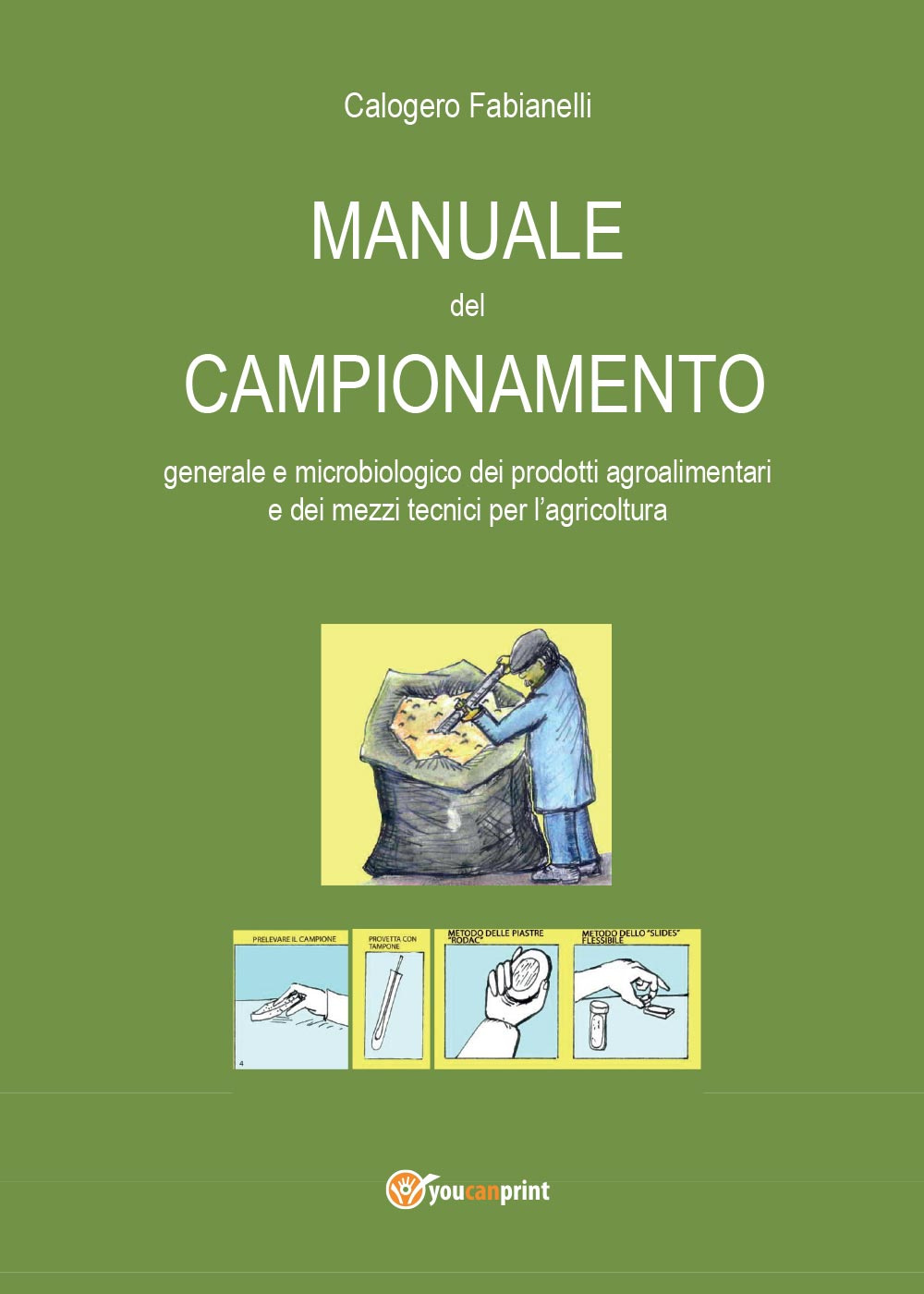 Manuale del campionamento generale e microbiologico dei prodotti agroalimentari e …