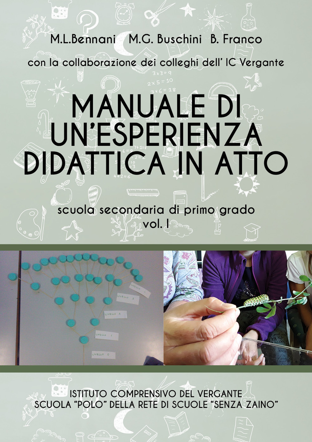Manuale di un'esperienza didattica in atto. Scuola secondaria di primo …