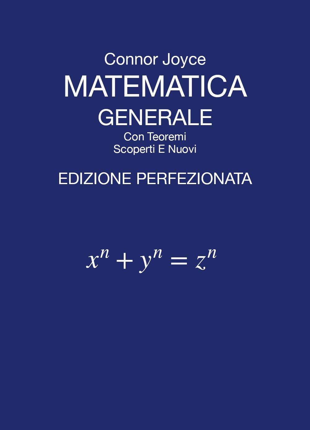 Matematica generale con teoremi scoperti e nuovi