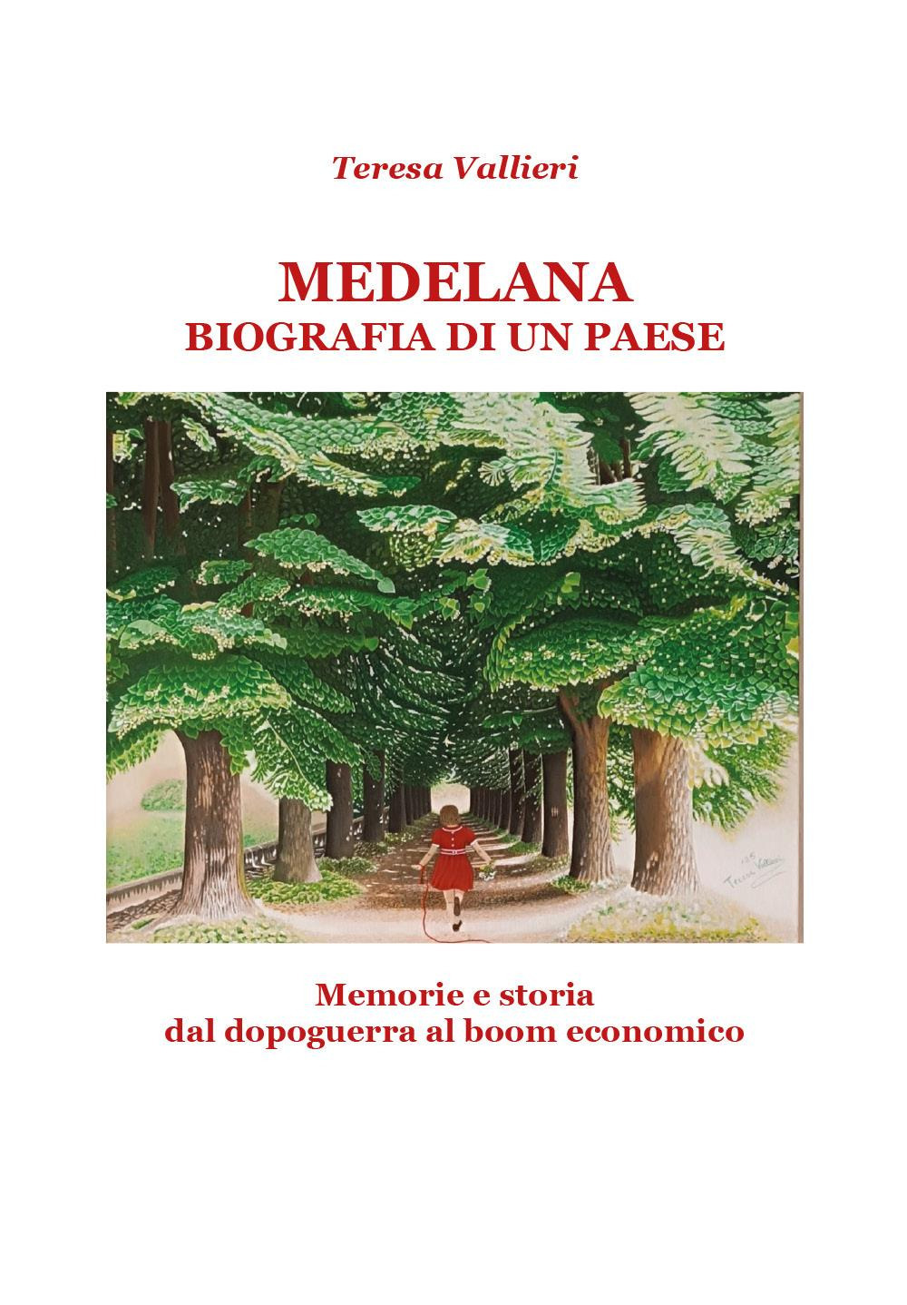 Medelana biografia di un paese. Memorie e storia dal dopoguerra …