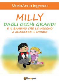 Milly dagli occhi grandi e il bambino che le insegnò …