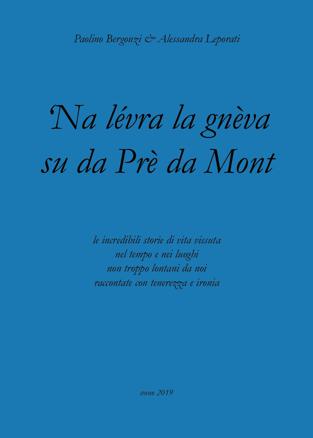 'Na lévra la gnèva su da Prè da Mont