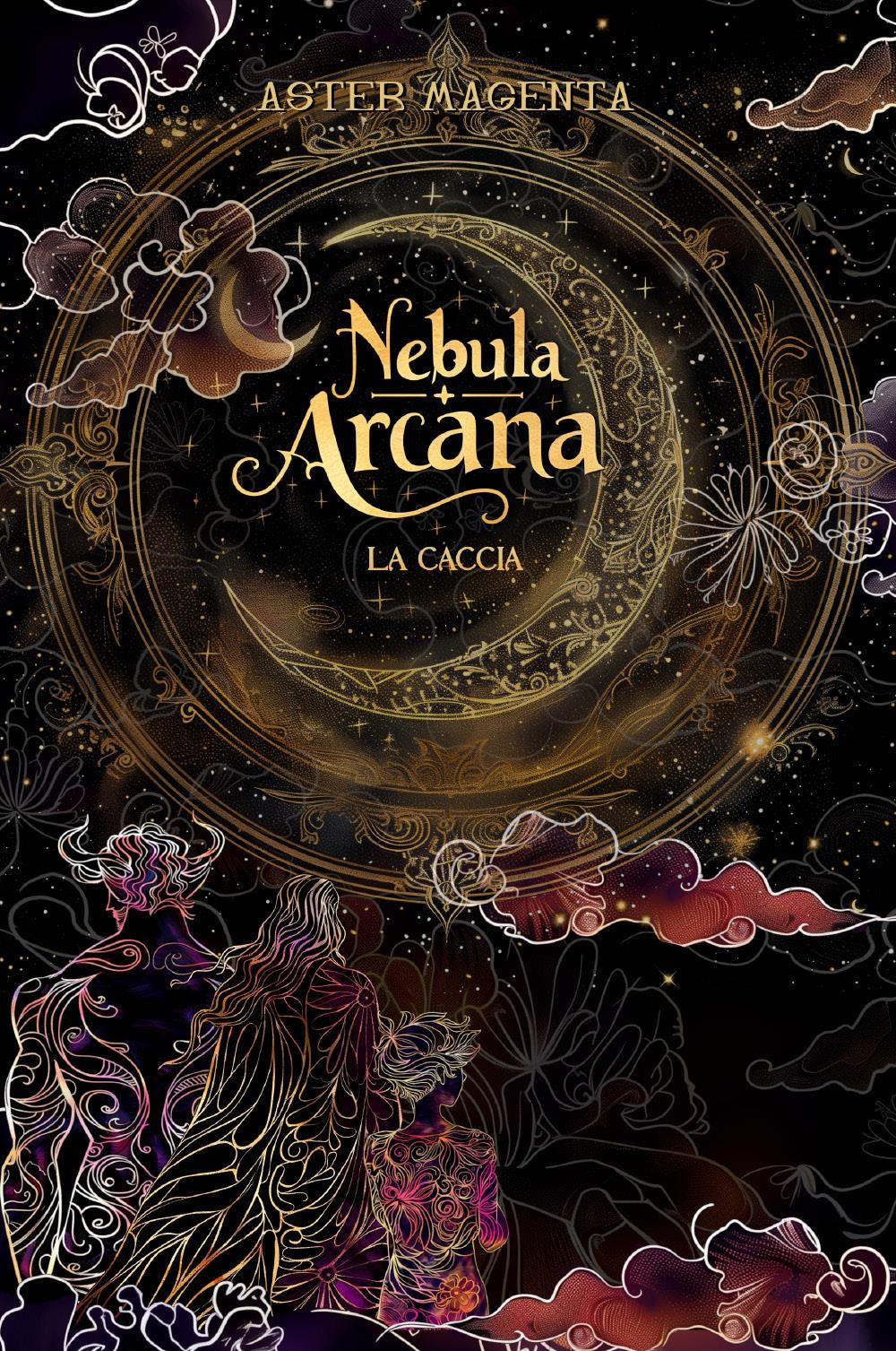 Nebula arcana. La caccia