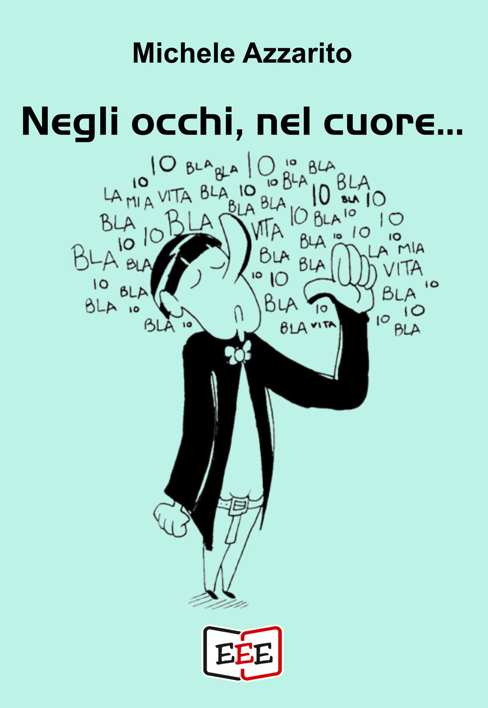 Negli occhi, nel cuore.