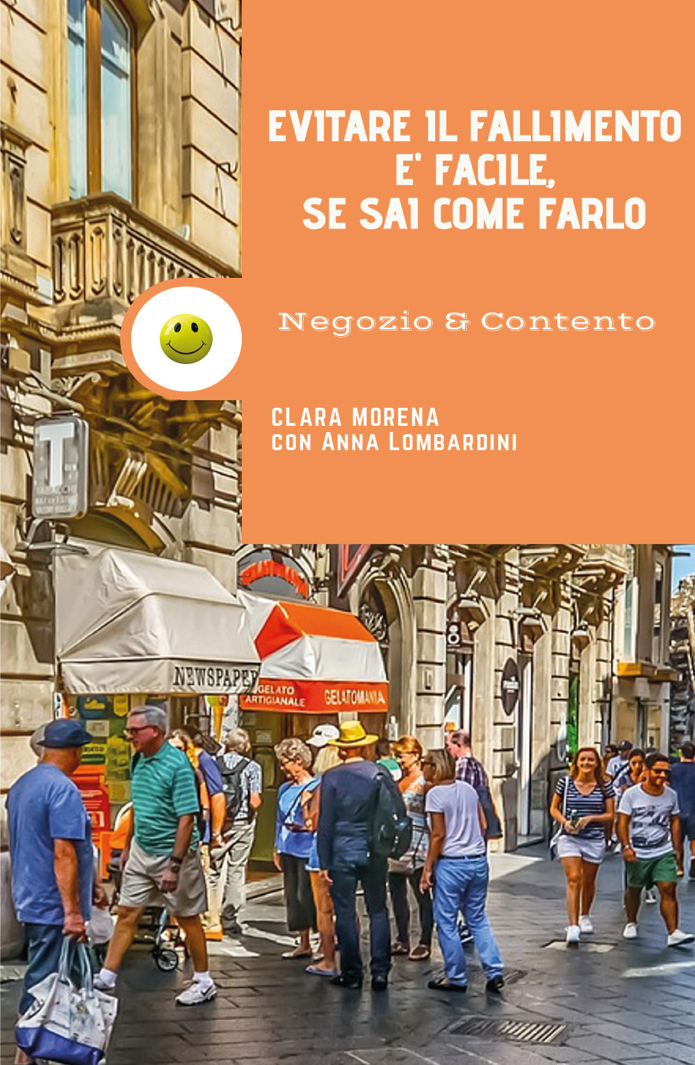 Negozio e contento. Evitare il fallimento è facile se sai …